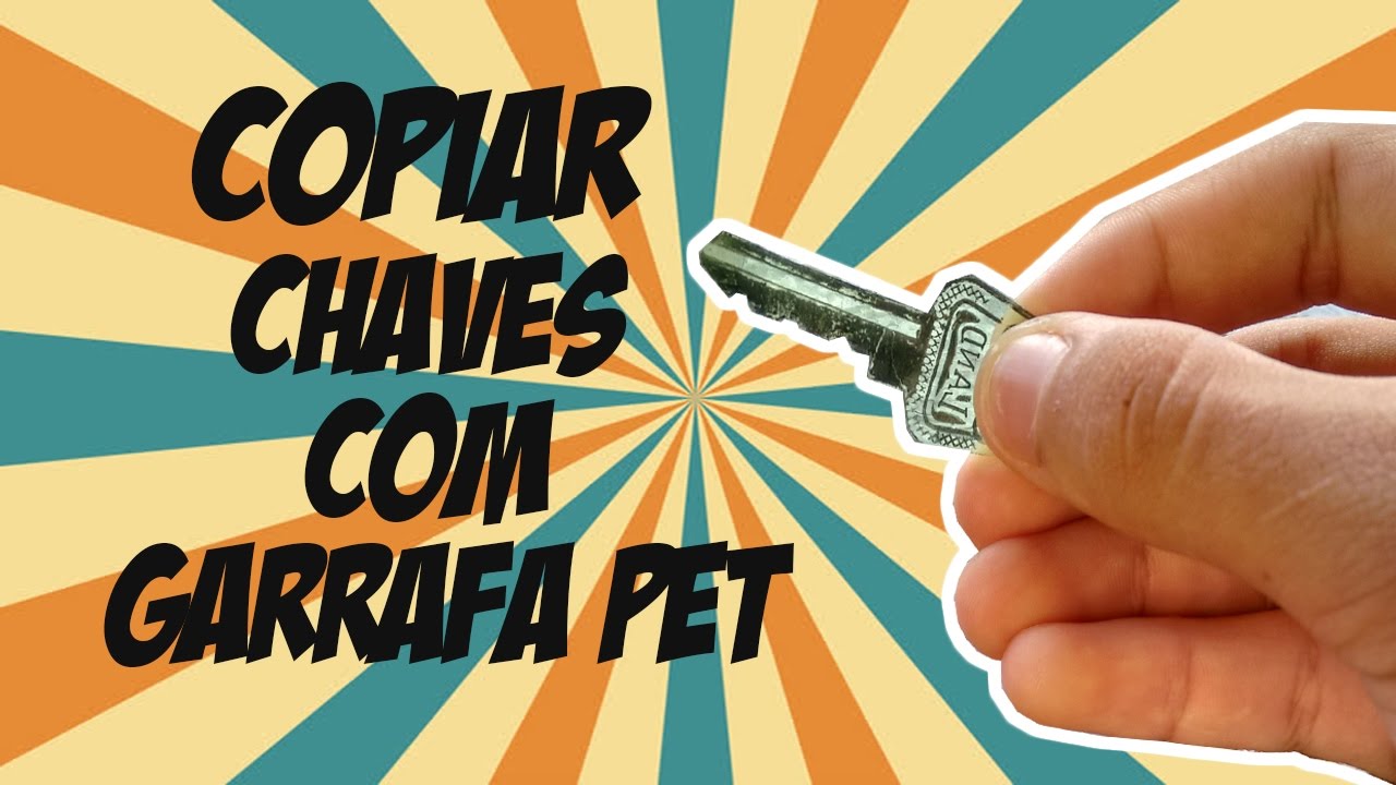 COPIAR CHAVES COM GARRAFA PET