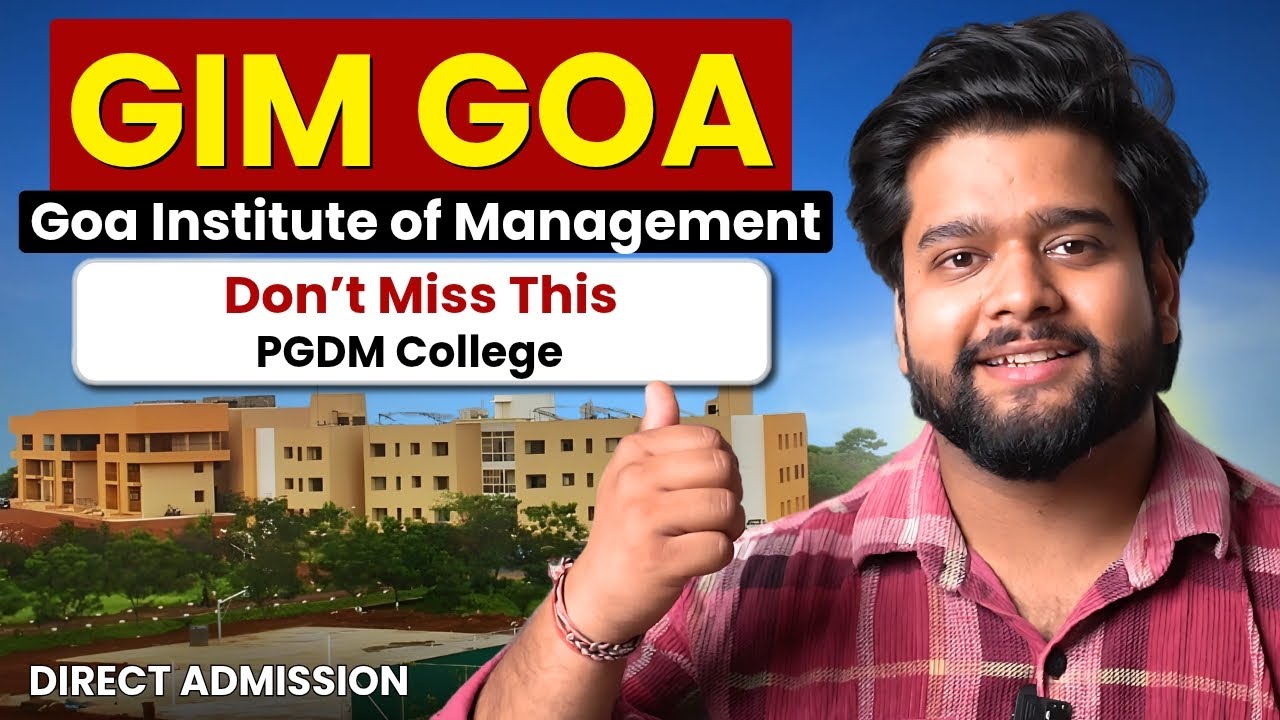 Goa Institute of Management | GIM Goa PGDM | Hype vs Reality You Must Know