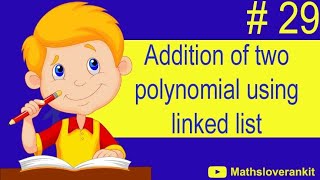 Addition of two polynomial using linked list. data structure course #29.