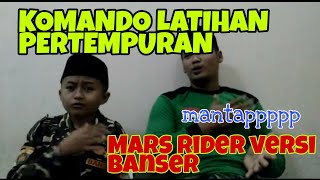KOMANDO LATIHAN PERTEMPURAN MARS RIDER VERSI BANSER - COVER