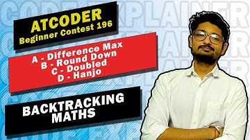 AtCoder Beginner Contest 196 | Difference Max | Round Down | Doubled | Hanjo | ATCODER