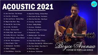 Acoustic 2021 | The Best Acoustic Cover Of Popular Songs 2021 ( Boyce Avenue )