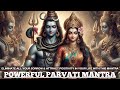 Eliminate all your sorrow  bring positivity with this mantra  very powerful ancient parvati mantra