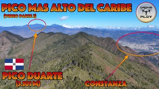 ⛰Pico Duarte A La Vista, Lo Mas Alto Del Caribe  @DronePilot