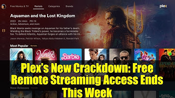 Plex’s New Crackdown: Free Remote Streaming Access Ends This Week
