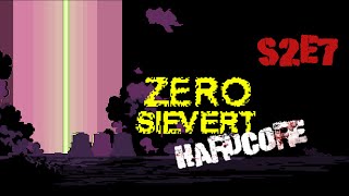 S2, E7 HARDCORE Zero Sievert! Finally a run that felt right
