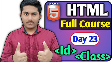 Id and Class attributes In HTML 5 Tutorial In Hindi | Id and Class Use in Html