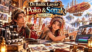 Behind the Scenes of Poko & Sonak — Yola Land
