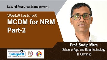 Lec 52: MCDM for NRM Part-2