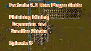 #8 Finishing Mining Expansion and Smelter Stacks | Factorio 2.0 | New Player Guide | No DLC