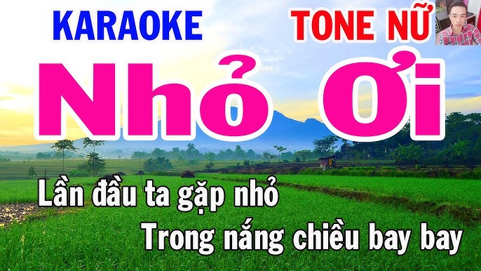 Karaoke Nhỏ Ơi Tone Nữ Nhạc Sống gia huy karaoke