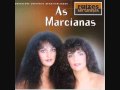 AS MARCIANAS - PORQUE BRIGAMOS (VERSÃO ORIGINAL)