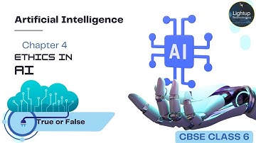 CBSE class 6 Artificial Intelligence chapter 4 True or False