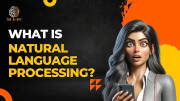 Natural Language Processing Explained in a Minute! (What is NLP?) | The AI Spy