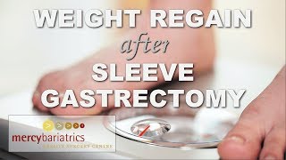 Weight Regain after Sleeve Gastrectomy  Mercy Bariatrics Perth