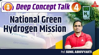 Deep Concept Talk National Green Hydrogen Mission By Sunil sir