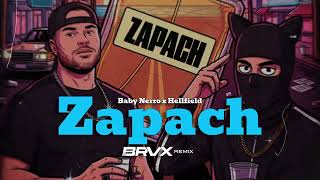 Baby Nerro X Hellfield - Zapach Brvx Remix