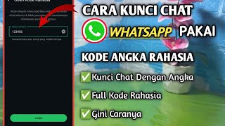 🔒 Cara Kunci Chat WhatsApp dengan Angka Rahasia | 2025