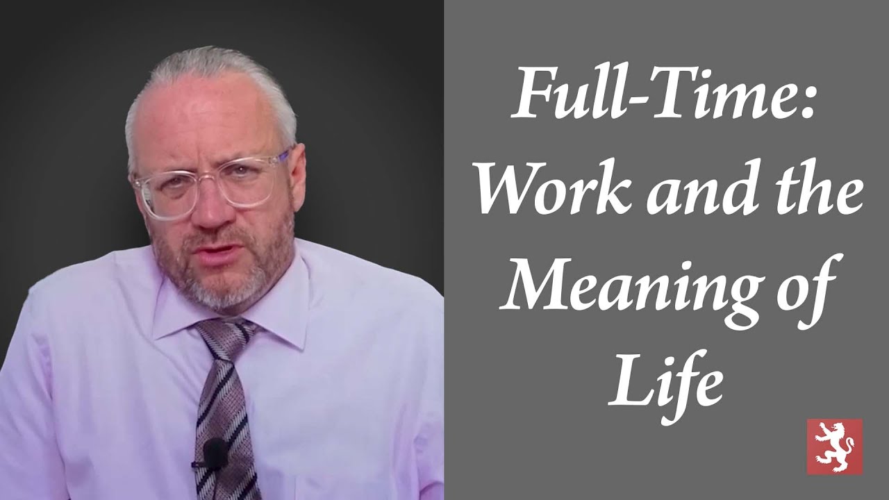 David L. Bahnsen | Full-Time: Work and the Meaning of Life