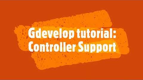 Gdevelop tutorial: Controller Support