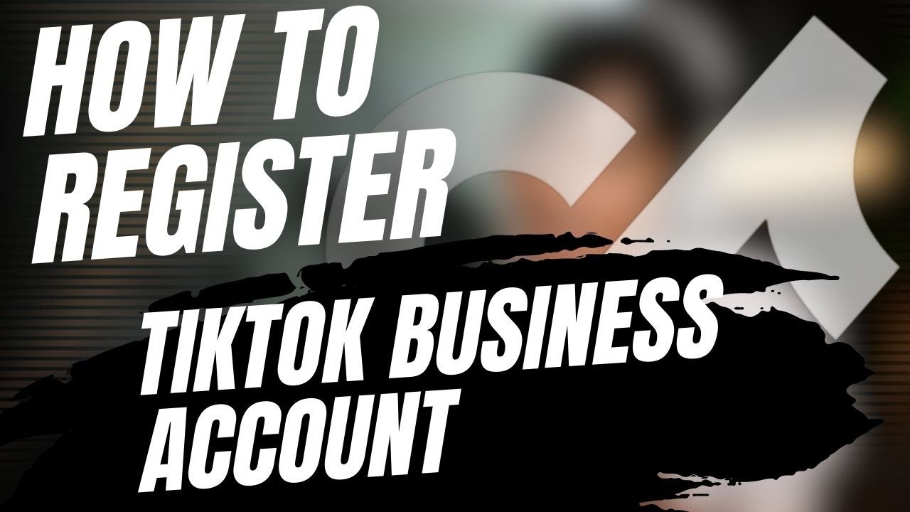 How to register TikTok business account (TikTok For Business) 2024