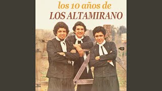 Video thumbnail of "Los Altamirano - Cuando Lloran las Flores"