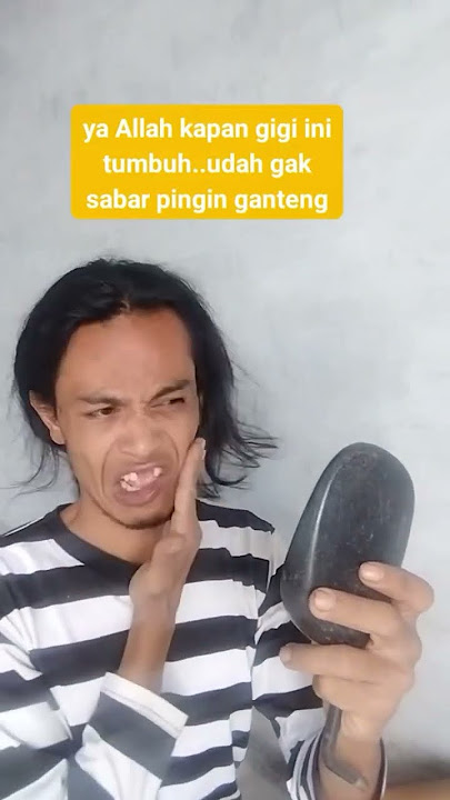 gigi ompong merapat#comedy#shorts#lucu#ngakakbanget
