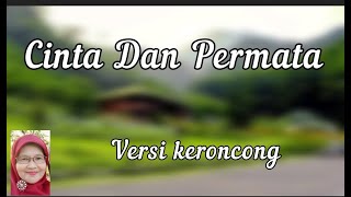 Cinta Dan Permata - versi keroncong