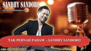 Download Lagu TAK PERNAH PADAM    SANDHY SANDORO Karaoke MP3
