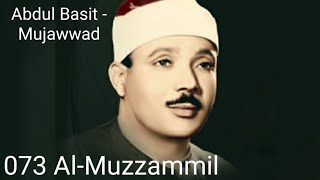 Abdul Basit - Mujawwad - Al-Muzzammil