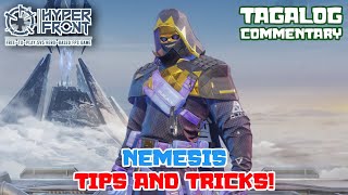 NEMESIS Tips And Tricks! HYPER FRONT Tutorial! (Tagalog)