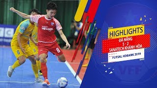 Highlights | Đà Nẵng - Sanatech Khánh Hòa | Futsal HDBank 2019 | VFF Channel