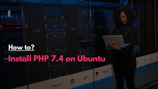 How to install PHP 7.4 on Ubuntu 22.04 LTS or 20.04 LTS