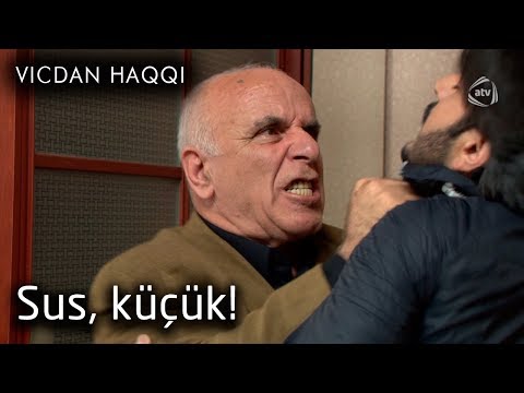 Sus, küçük! (Vicdan haqqı 60-cı bölüm, fraqment)