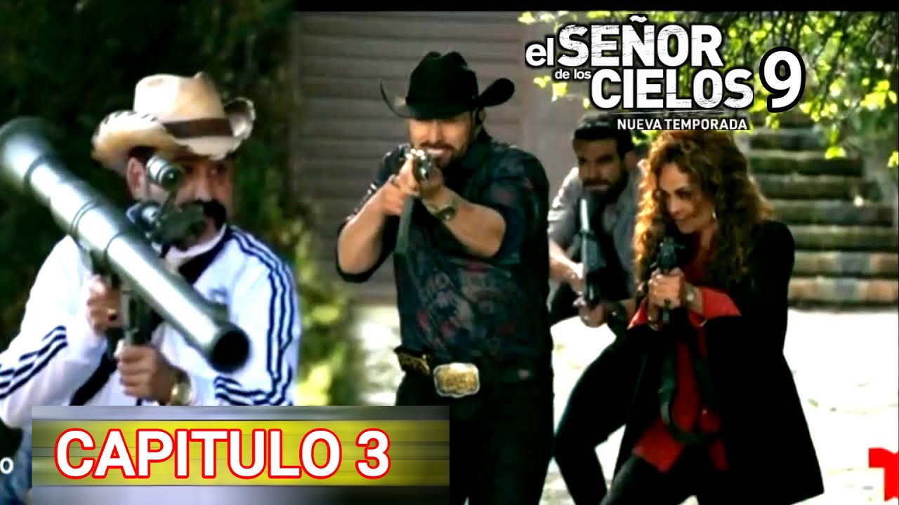 El señor de los cielos 9 CAPITULO 3 y AVANCE CAPITULO 2 completo ...