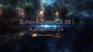 Surah Al Isra' ( 23 - 36 ) H.  Muammar ZA