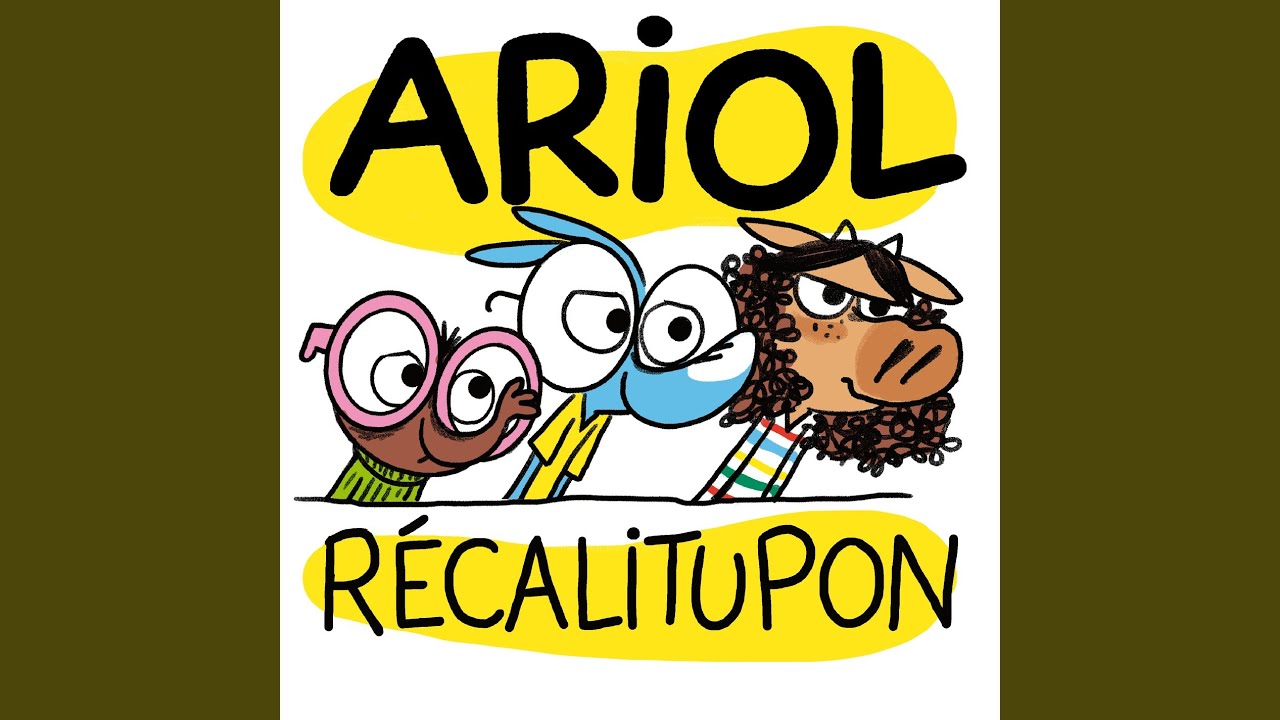 Récalitupon (Par Ariol, Tiburge, Ramono, Naphtaline, Bitonio, Pétula ...