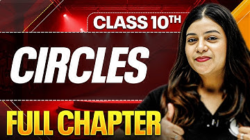 CIRCLES Complete Chapter In One Shot ( Theory + PYQs ) | Class 10 ICSE Board