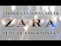 ¿PORQUÉ LA ROPA CARA DE ZARA, SE TE VE TAN BARATA? - 3 RAZONES