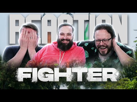 Fighter - MOVIE REACTION!!
