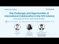 International Collaboration in the IVD Industry- China and Saudi Arabia