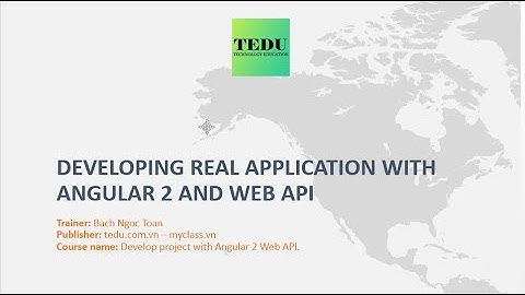 Giới thiệu thành phẩm khóa học Angular 2 + Web API