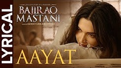 Lyrical: Aayat | Full Song with Lyrics | Bajirao Mastani  - Durasi: 4:19. 