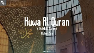 Maher Zain - Huwa Al Quran (Itulah Al Quran) (Lirik)