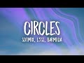 SouMix, L3ss, Barmuda - Circles (Lyrics)