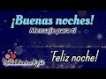 Bonito mensaje de buenas noches 💌 Imágenes con frases bonitas para dedicar a alguien especial