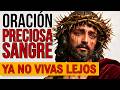 ORACIÓN A LA PRECIOSA SANGRE: Para sanar el vacío del corazón cuando vives alejado de Dios (Heb 9 🩸)