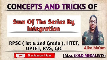 Rpsc 1st and 2nd grade maths online classes || Htet Pgt Maths Classes || Sum Of Serie By Integration