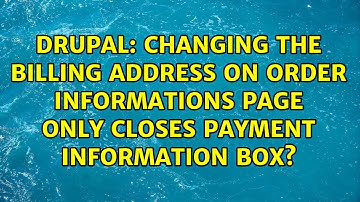 Changing the billing address on order informations page only closes payment information box?