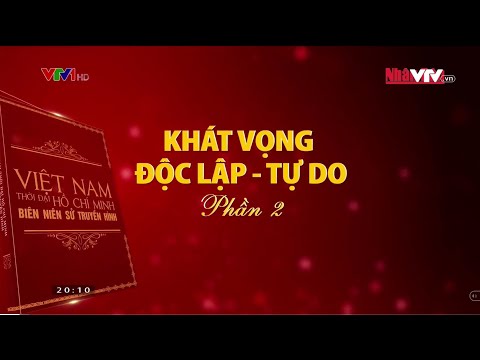 Việt Nam thời đại Hồ Chí Minh - Biên niên sử truyền hình - Phần 2